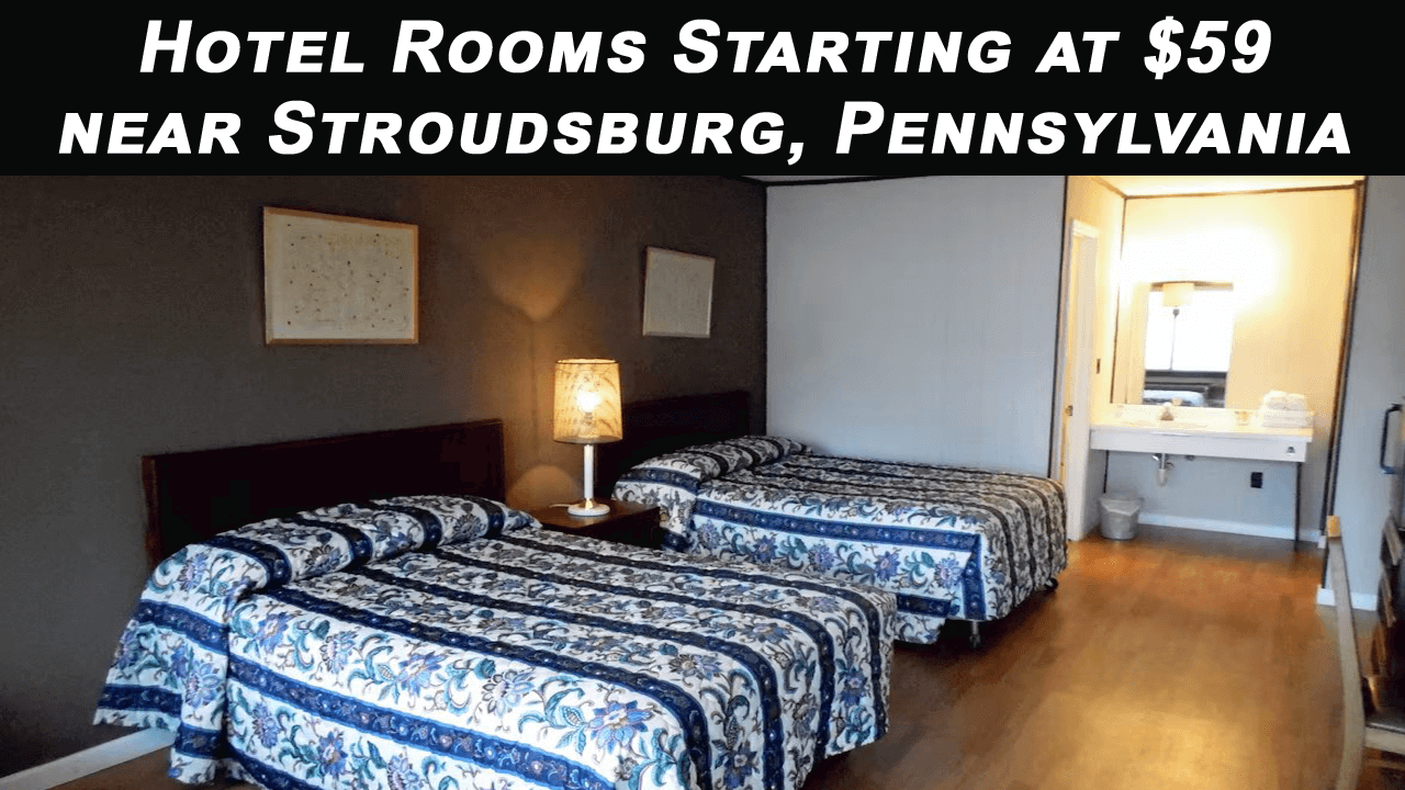 Hotel Rooms Starting at $59 near Stroudsburg, Pennsylvania